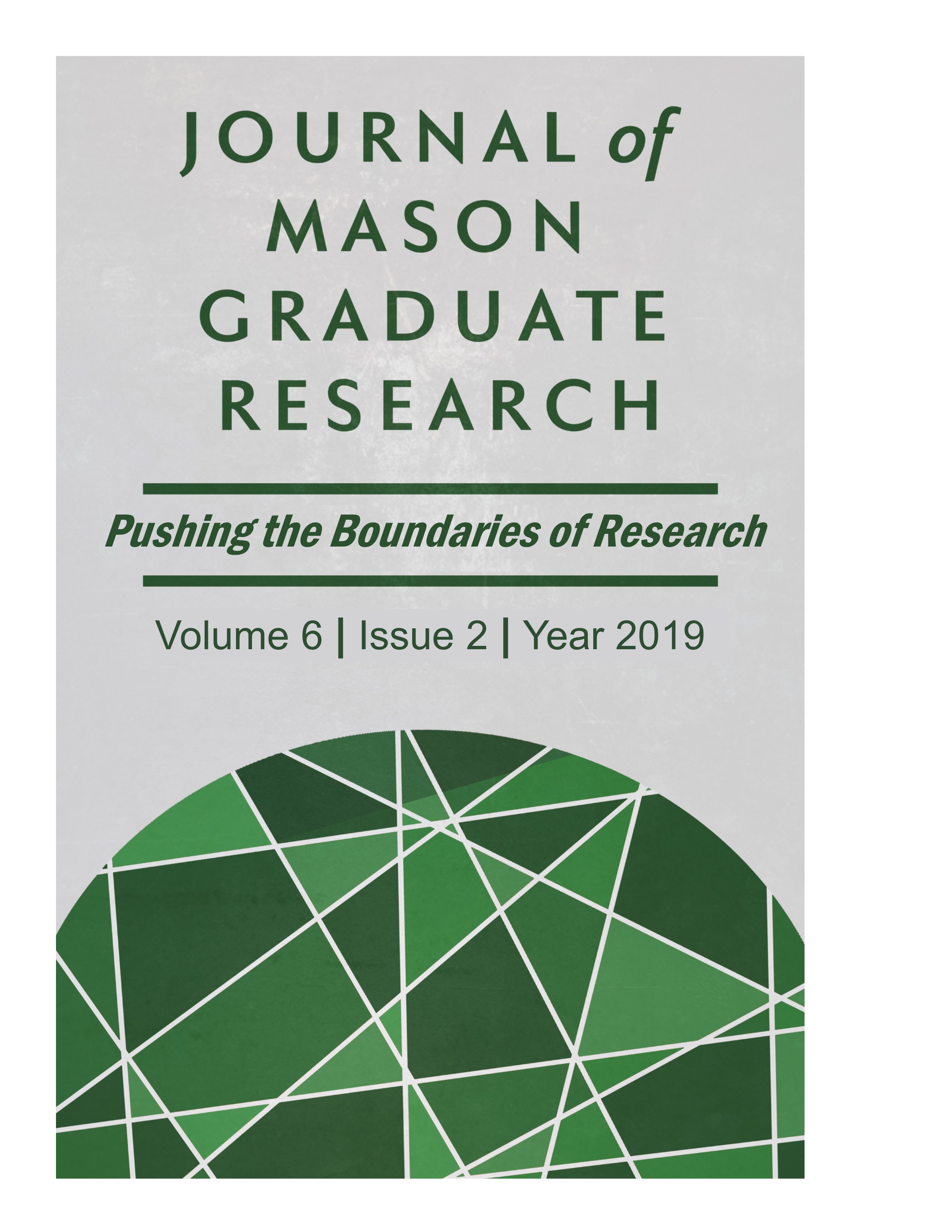 Volume 6 &bull; Issue 2 &bull; 2019 &bull; Pushing the Boundaries of Research
